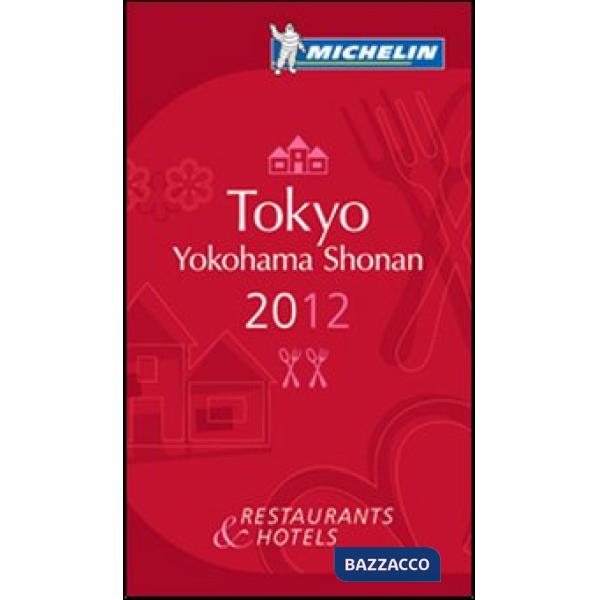 Tokyo, Yokohama, Shonan 2012. La guida rossa. Ediz. inglese