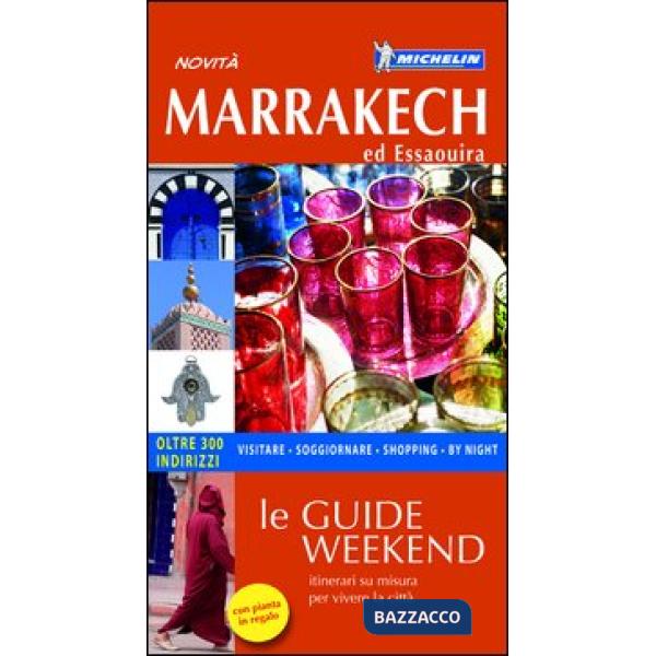 Marrakech ed Essaouira. Con pianta