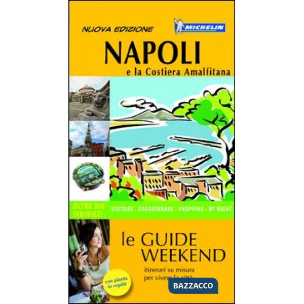Napoli e la Costiera Amalfitana. Con carta