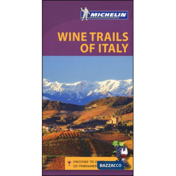 Wine trails of Italy