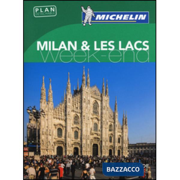 Milan & les lacs. Weekend. Ediz. illustrata