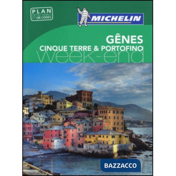 Gênes. Cinque Terre & Portofino. Weekend. Ediz. illustrata