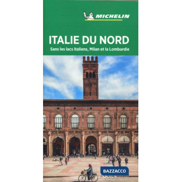 Italie du Nord. Sans les lacs italiens, Milan et la Lombardie