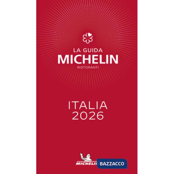 Guida Michelin Italia 2026. Selezione ristoranti (La)