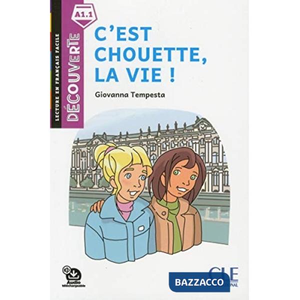 DECOUVERTE A1.1 C'EST CHOUETTE, LA VIE