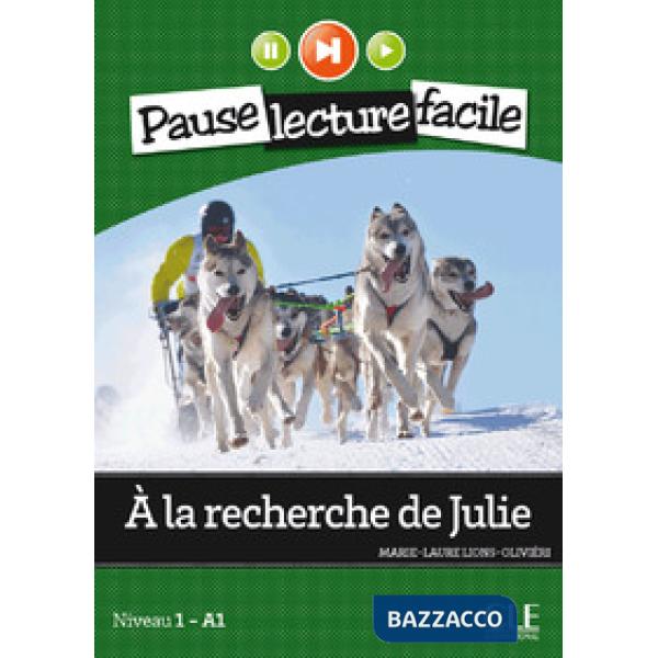 PAUSE LECTURE FACILE A LA RECHERCHE DE JULIE + CD