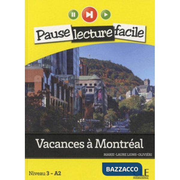 PAUSE LECTURE FACILE VACANCES A MONTREAL + CDAUDIO