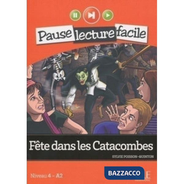PAUSE LECTURE FACILE FETE DANS LES CATACOMBES + CD