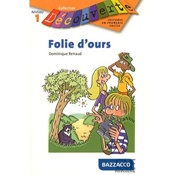 DECOUV FICT 1 RENAUD FOLIE D'OURS