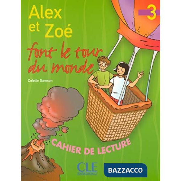 ALEX ET ZOE TOUR DU MONDE LECTURE