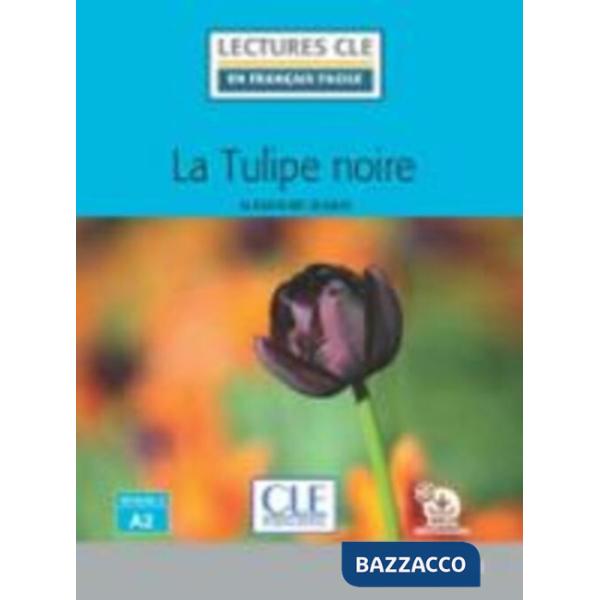 LA TULIPE NOIRE + AUDIO ONLINE
