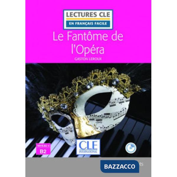 LECTURE FACILE 4/B2 FANTOME DE L'OPERA + CD