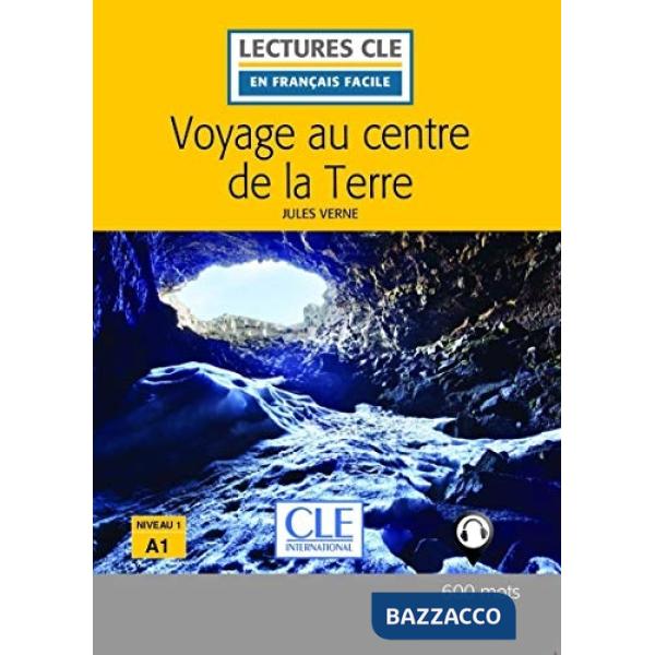 LECTURE FACILE 1/A1 VOYAGE CENTRE DE LA TERRE