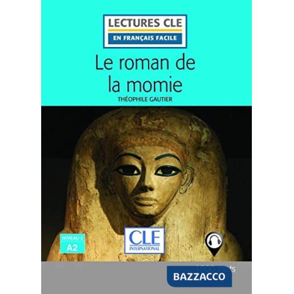 LECTURE FACILE 2/A2 LE ROMAN DE LA MOMIE