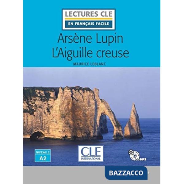 LECTURES FACILES 4/A2 LUPIN L'AIGUILLE CREUSE + CD