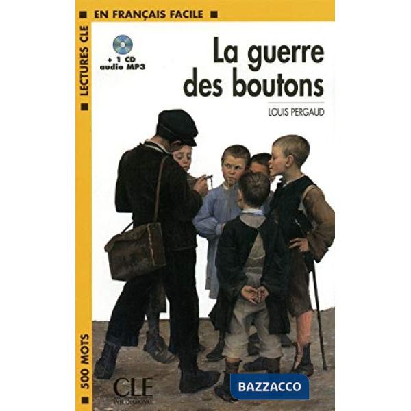 LECTURES FACILES 1 LA GUERRE BOUTONS + CD