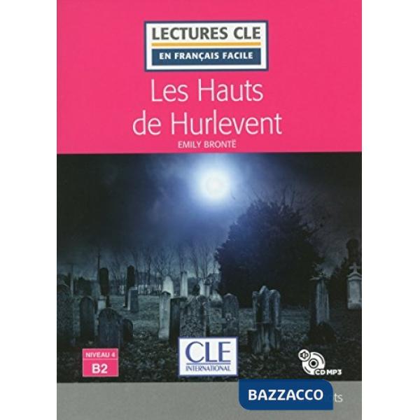LECTURE FACILE 4/B2 HAUTS DE HURLEVENT + CD