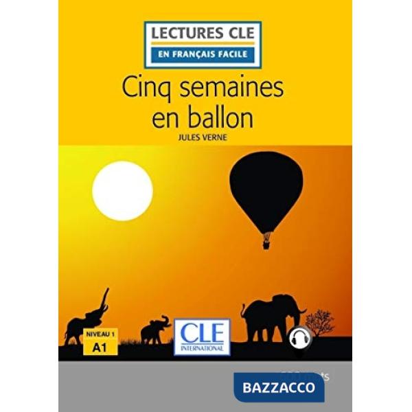 LECTURE FACILE 1/A1 CINQ SEMAINES EN BALLON 2ED