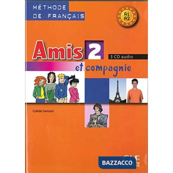 AMIS ET COMPAGNIE 2 CD CLASSE