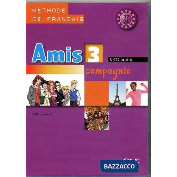 AMIS ET COMPAGNIE 3 CD CLASSE