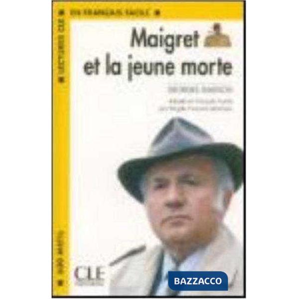 LECTURES FACILES 1 SIMENON MAIGRET JEUNE MORTE CAS