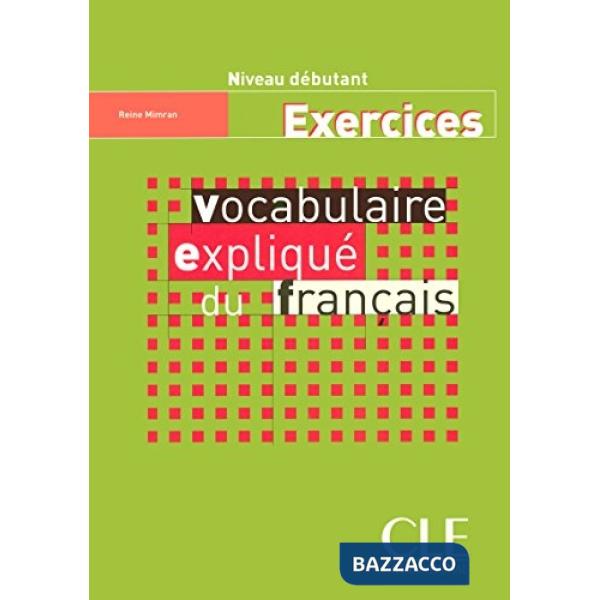 VOCABULAIRE EXPLIQUE DU FRANCAIS DEBUT CAHIER