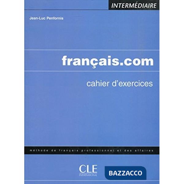 FRANCAIS. COM INTERMEDIAIRE, ESERCIZI