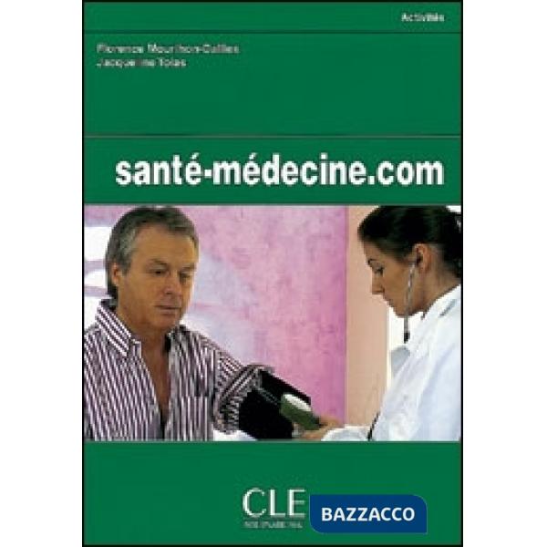 SANTE-MEDICINE. COM CAHIER D'ACTIVITES