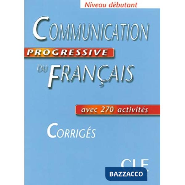 COMMUNICATION PROGRESSIVE DEBUTANT CORRIGES