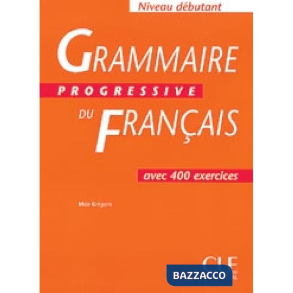 GRAMMAIRE PROGRESSIVE DEBUT LIVRE