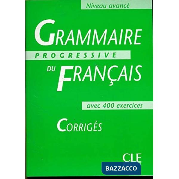 GRAMMAIRE PROGRESSIVE AVANCE CORRIGES