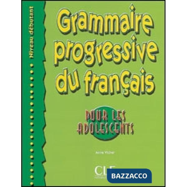 GRAMMAIRE PROGRESSIVE ADOLESCENTS DEBUT
