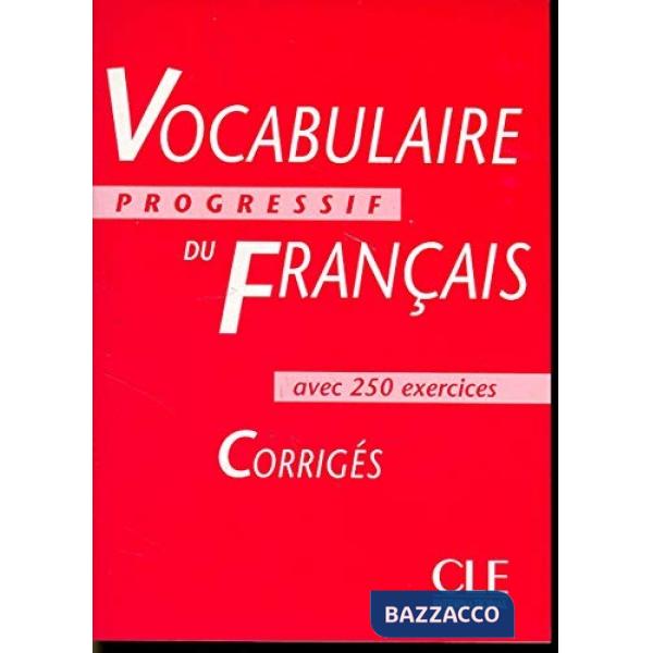 VOCABULAIRE PROGRESSIF INTERM CORRIGES
