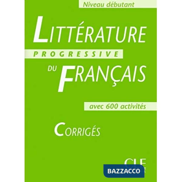 LITTERATURE PROGRESSIVE DEBUT CORRIGES