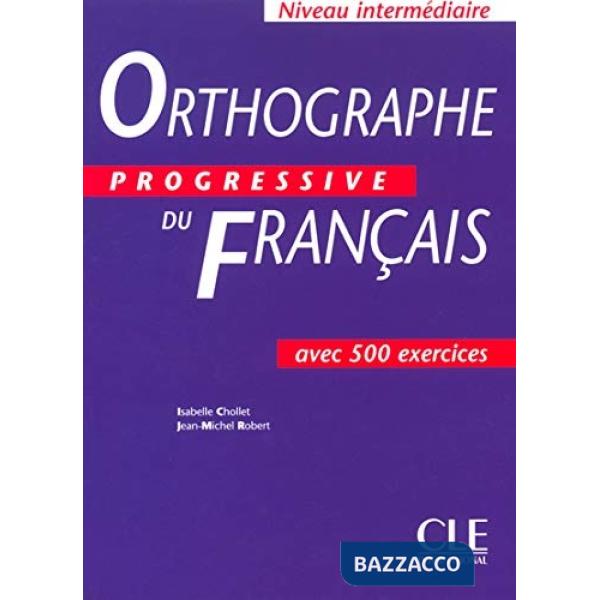 ORTHOGRAPHE PROGRESSIVE INTERM LIVRE