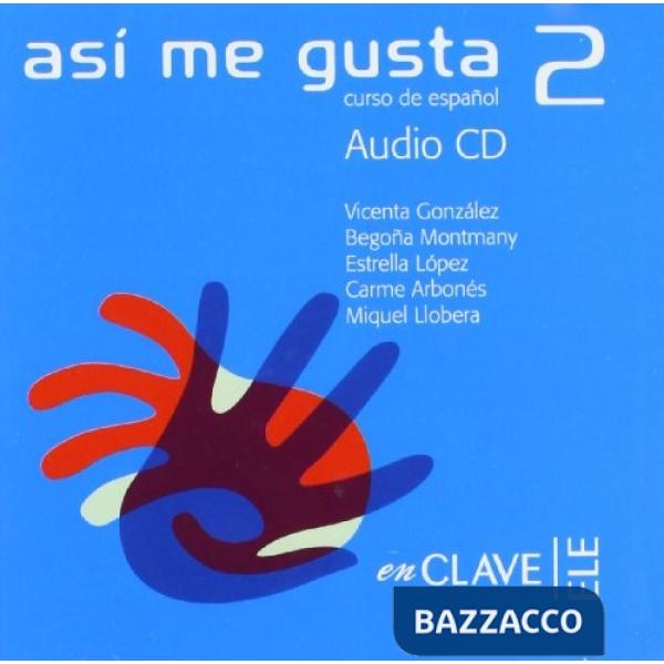 ASI ME GUSTA 2 - AUDIO PARA LA CLASE 2 (B1)