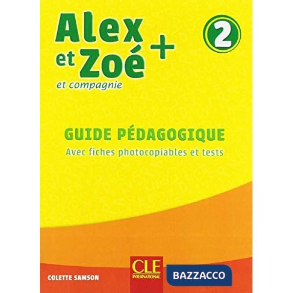 ALEX ET ZOE PLUS 2 3ED. GUIDE