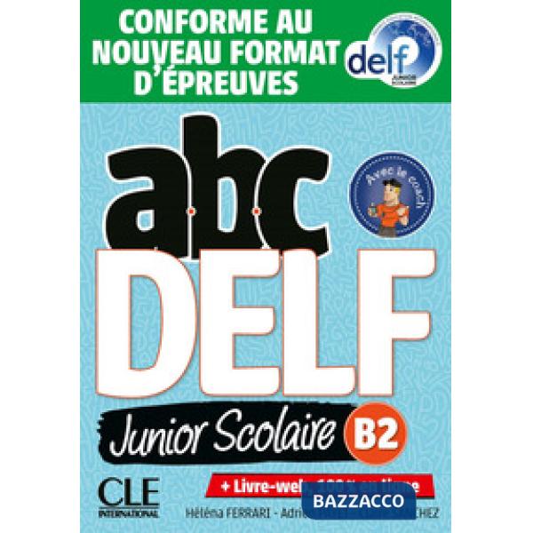 ABC DELF SCOLAIRE B2 2ED + LIVRE WEB + DVD ED20