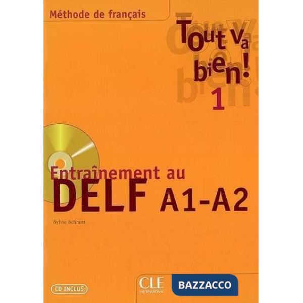 TOUT VA BIEN 1 CAHIER DELF A1/A2 + CD