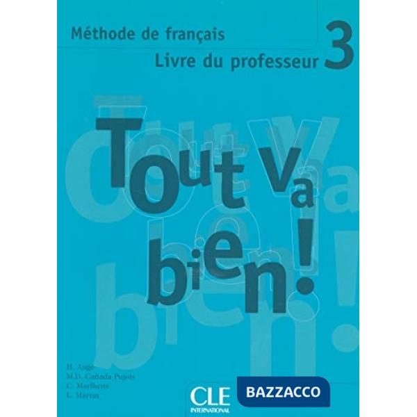 TOUT VA BIEN 3 GUIDE