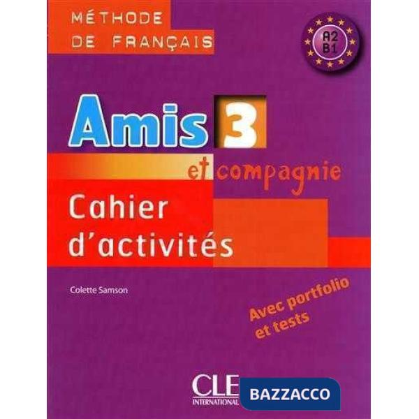 AMIS ET COMPAGNIE 3 CAHIER