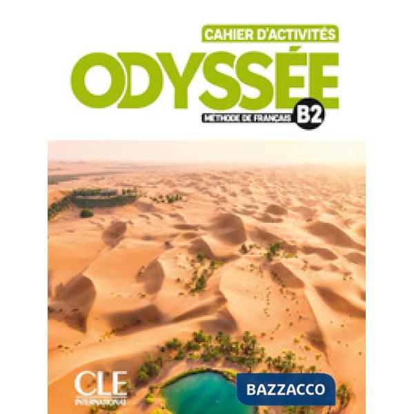ODYSSEE - NIVEAU B2 - CAHIER D'EXERCICES + AUDIO EN LIGNE