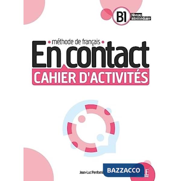 EN CONTACT CAHIER D'EXERCICES B1