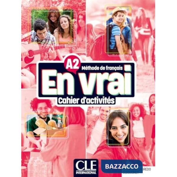 EN VRAI CAHIER D'ACTIVITES A2 + AUDIO EN LIGNE