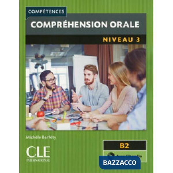 COMPETENCES 3 COMPR ORALE + CD B2