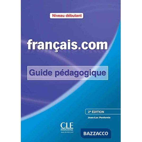 FRANCAIS. COM 2ED. DEBUTANT GUIDE