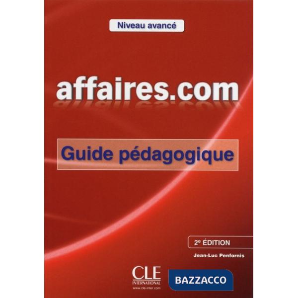 AFFAIRES. COM 2ED. GUIDE