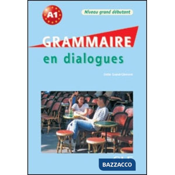 GRAMMAIRE EN DIALOGUE GRAND DEBUT + CD