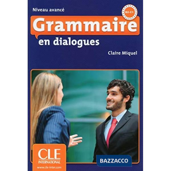 GRAMMAIRE EN DIALOGUE AVANCE + CD