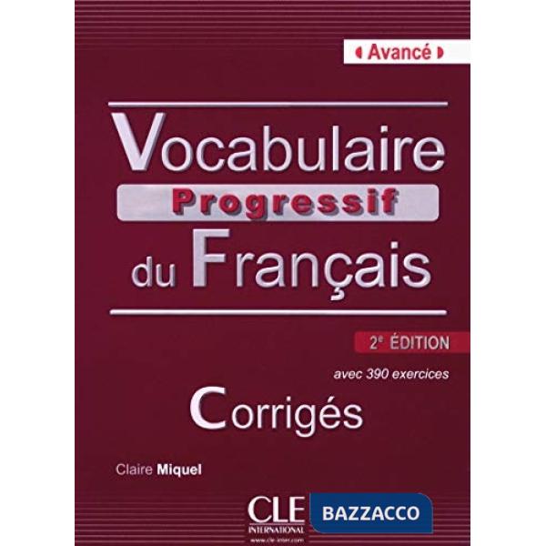 VOCABULAIRE PROGRESSIF 2ED AVANCE CORRIGES + CD